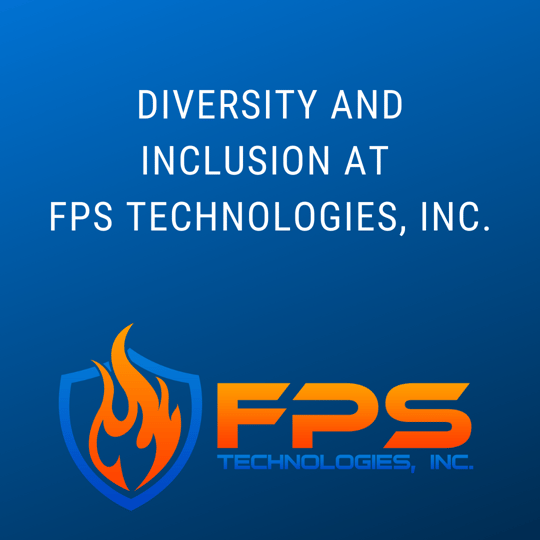 Diversity and Inclusion at FPS Technologies, Inc.